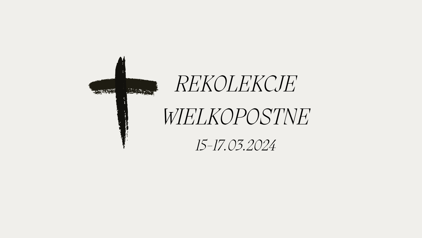 You are currently viewing Rekolekcje Wielkopostne 2024